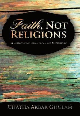 Faith, Not Religions 1