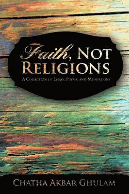 Faith, Not Religions 1