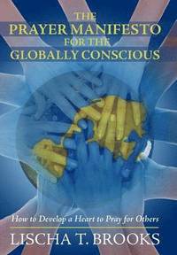 bokomslag Prayer Manifesto for the Globally Conscious