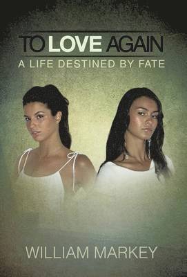 William Markey - To Love Again, Inbunden