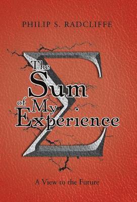 The Sum of My Experience 1