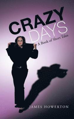 Crazy Days 1