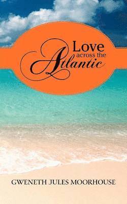 Love Across the Atlantic 1