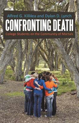 Alfred G Killilea, Dylan D Lynch, Alfred G. Killilea, Dylan D. Lynch - Confronting Death, Häftad