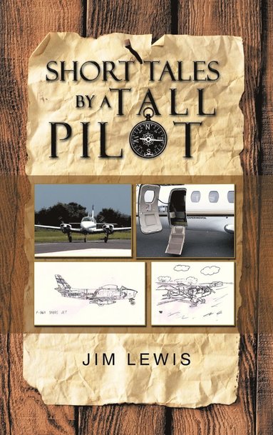 bokomslag Short Tales by a Tall Pilot