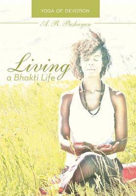 Living a Bhakti Life 1