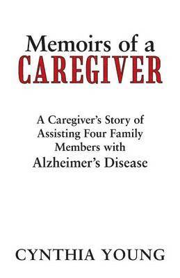 Cynthia Young - Memoirs of a Caregiver, Häftad