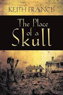 Keith Francis - Place of a Skull, Häftad