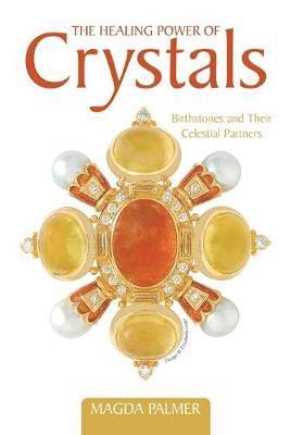 The Healing Power of Crystals 1