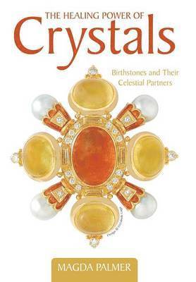 The Healing Power of Crystals 1