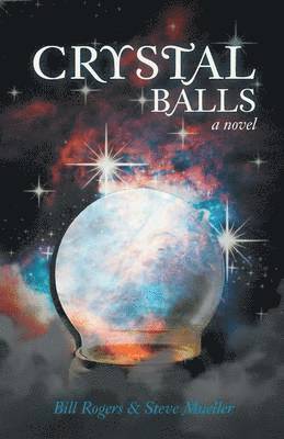 Bill Rogers, Steve Mueller - Crystal Balls, Häftad
