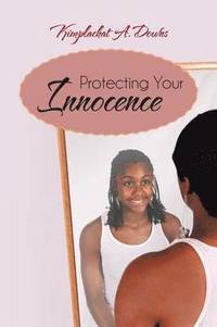 bokomslag Protecting Your Innocence