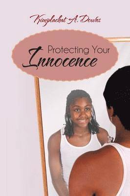 Protecting Your Innocence 1