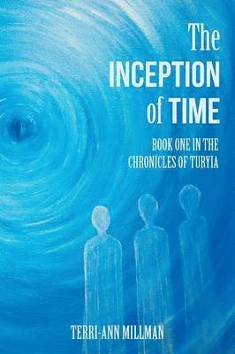 Terri-Ann Millman - Inception of Time, Häftad