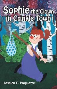bokomslag Sophie the Clown in Crinkle Town