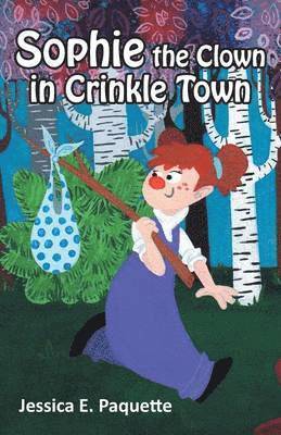 Sophie the Clown in Crinkle Town 1