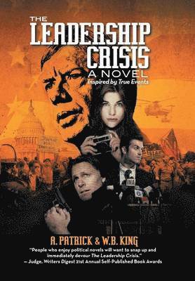 A Patrick, W B King - Leadership Crisis, Inbunden