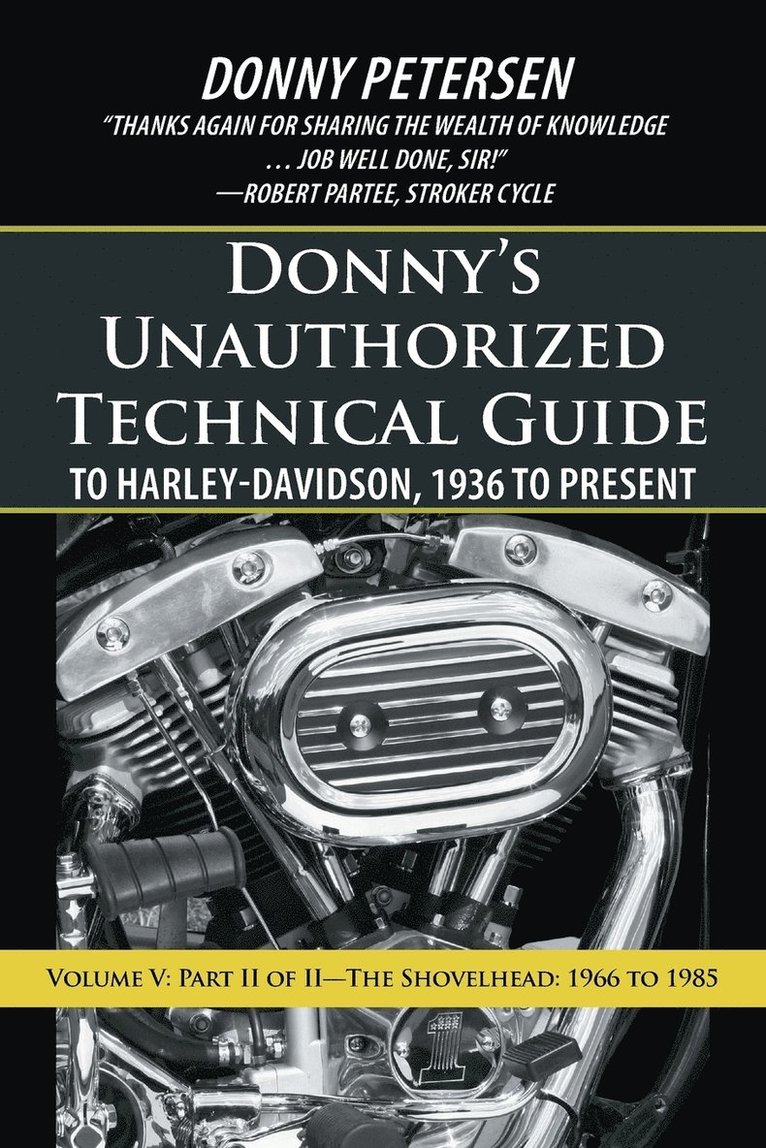 Donny's Unauthorized Technical Guide to Harley-Davidson, 1936 to Present 1