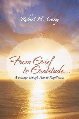 bokomslag From Grief to Gratitude...