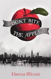 bokomslag Don't Bite the Apple