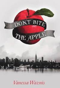 bokomslag Don't Bite the Apple