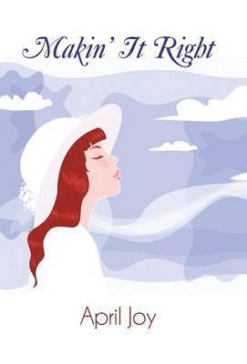 April Joy - Makin' It Right, Inbunden