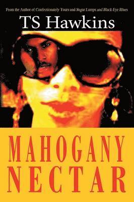 Mahogany Nectar 1