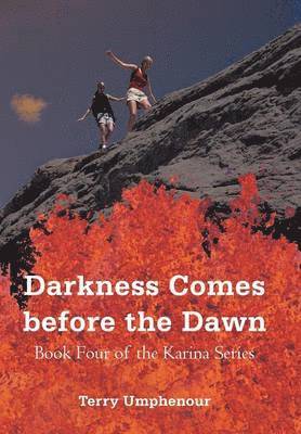 Darkness Comes Before the Dawn 1