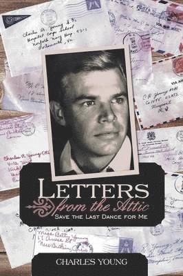 Charles Young Jr, Jr. Young, Charles, Charles Jr. Young - Letters from the Attic, Häftad