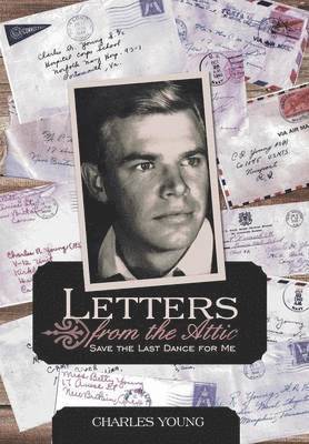 Charles Young Jr, Jr. Young, Charles, Charles Young - Letters from the Attic, Inbunden