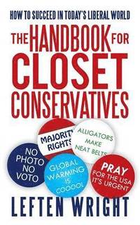 bokomslag The Handbook for Closet Conservatives