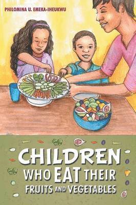 Children Who Eat Their Fruits and Vegetables 1