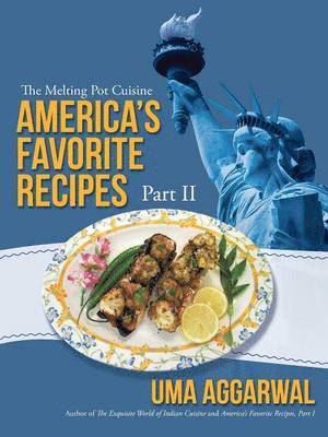 Uma Aggarwal - America's Favorite Recipes, Part II, Häftad
