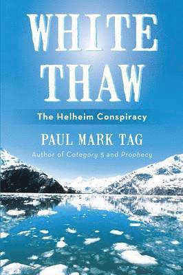 Paul Mark Tag - White Thaw, Häftad