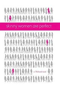bokomslag Skinny Women Are Perfect