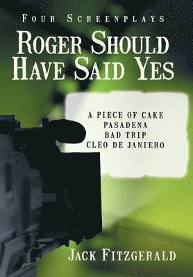 Jack Fitzgerald - Roger Should Have Said Yes, Inbunden