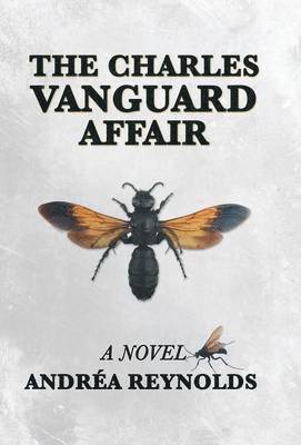 Andrea Reynolds - Charles Vanguard Affair, Inbunden