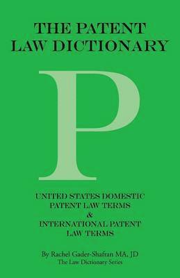 bokomslag The Patent Law Dictionary