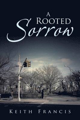 A Rooted Sorrow 1