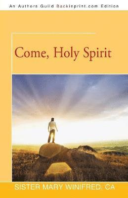 Come, Holy Spirit 1