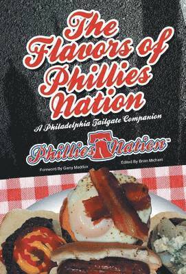 Brian Michael - Flavors of Phillies Nation, Inbunden