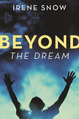 Beyond the Dream 1