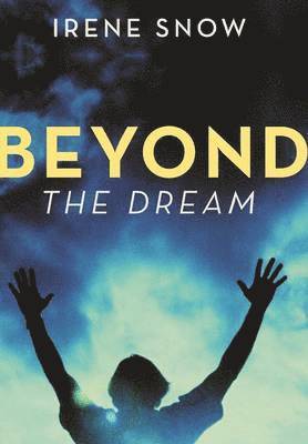 Beyond the Dream 1