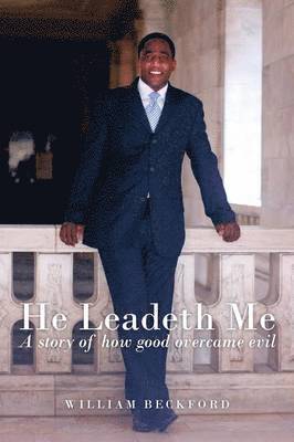 William Beckford Jr, Jr. Beckford, William, William Jr. Beckford - He Leadeth Me, Häftad