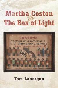 bokomslag Martha Coston and the Box of Light