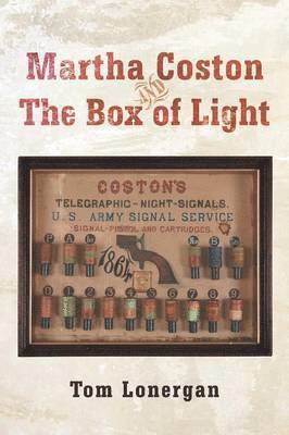 Martha Coston and the Box of Light 1