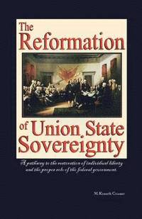 bokomslag The Reformation of Union State Sovereignty