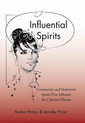 Influential Spirits 1