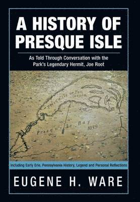 bokomslag A History of Presque Isle