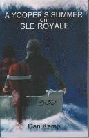 bokomslag A Yooper's Summer on Isle Royale